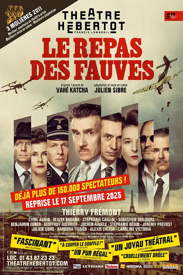 Le Repas des Fauves, affiche avec 6 portraits d'hommes, 2 de femmes, ambiance W2, fond de paris, ciel chargé avec 3 avions allemands, un largue des bombes