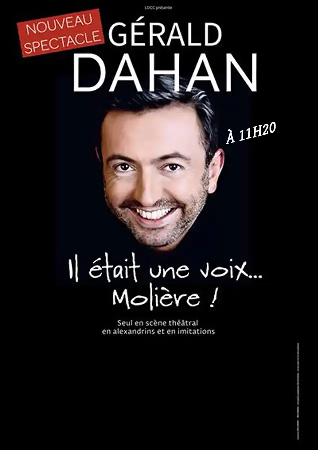 Gérald Dahan Avignon 2026, affiche, Festival Avignon Off 2026, spectacle, Il Était une Voix… Molière !
