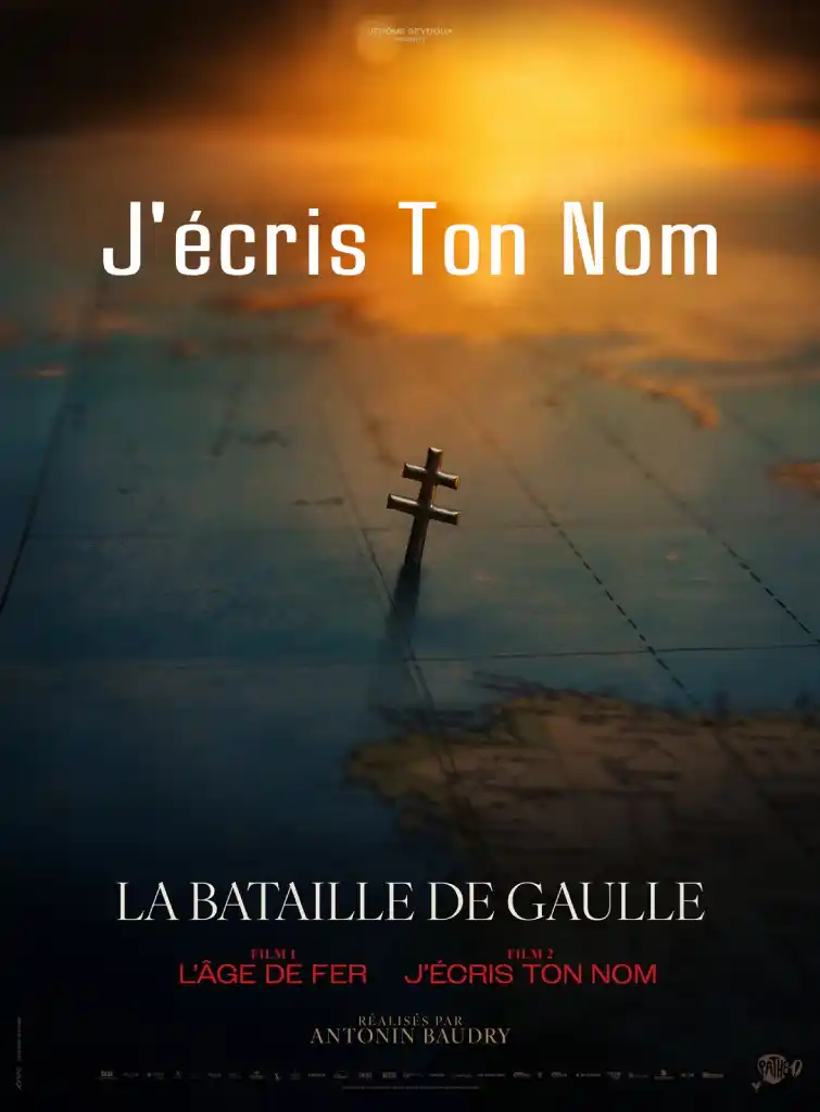 La Bataille de Gaulle : J’écris ton nom, affiche